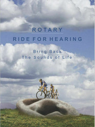 The 39th Rotary Ride for Hearing 2024: Help Bring Back the Sounds of Life.