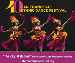 The 40th Anniversary San Francisco Ethnic Dance Festival