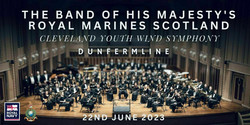 The Band Of Hm Royal Marines Scotland in Concert with the Cleveland Youth Wind Symphony