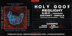 The Blast presents // Holy Goof + more
