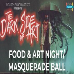 The Dark Side of Art - Food and Art Night and Masquerade Ball