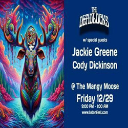 The Deadlocks feat. Jackie Greene and Cody Dickinson @ The Mangy Moose