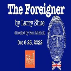 The Foreigner by Larry Shue - presented by As If Theatre Company