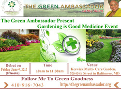 The Green Ambassador Present Gardening is Good Medicine event