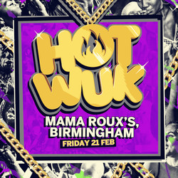 The Heatwave presents Hot Wuk Birmingham