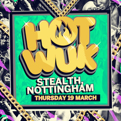 The Heatwave presents Hot Wuk Nottingham