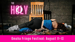 The Holy O at Omaha Fringe Festival August 11th-13th 2023 Omaha, Nebraska