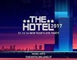 The Hotel 2017 - Capodanno Open Bar