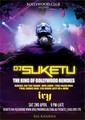 The King of Remixes - Dj Suketu Live :: Sat 2nd Apr :: Ivy