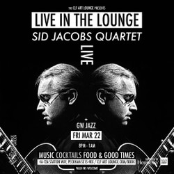 The Legendary Sid Jacobs and Quartet Live In The Lounge + Gw Jazz