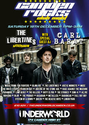 The Libertines Afterparty with Carl Barat (dj) at Camden Rocks Club's Xmas Party - The Underworld