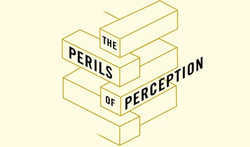 The Perils of Perception - Why We're Wrong About Nearly Everything