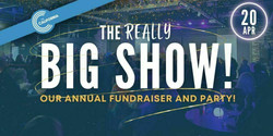 The Really Big Show - A California Theatre Fundraiser