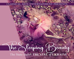 The Sleeping Beauty: The State Ballet of Ukraine in San Diego, Ca!