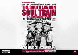 The South London Soul Train 13 Year Special with London Afrobeat Collective (Live) + More
