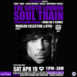 The South London Soul Train Prince 9 Year Anniversary Lounge Special + More on 2 floors