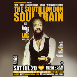 The South London Soul Train with All Fired Up (Live) + More