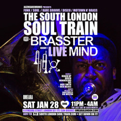 The South London Soul Train with Brasstermind Live + More In 3 rooms