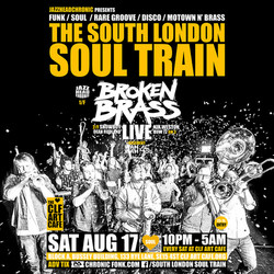 The South London Soul Train with Broken Brass Ensemble (Live) + More