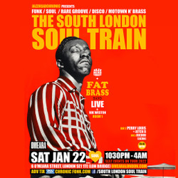 The South London Soul Train with Fat Brass Band (Live) - More in 3 rooms