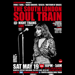 The South London Soul Train with Night Trains (Live) + More on 4 Floors