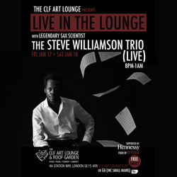 The Steve Williamson Trio - Live In The Lounge (Night 2) Free Entry