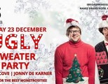 The Ugly Sweater Xmas Party, Friday 23 December