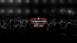 The Uptown Boys - All the hits of Billy Joel at The Brook