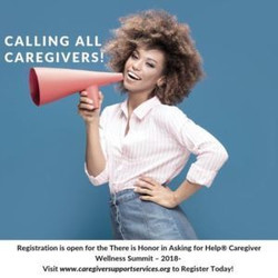 There is Honor in Asking for Help® Caregiver Wellness Summit - 2018