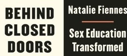 Thinking on Monday: Behind Closed Doors: Sex Education Transformed