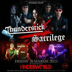 Thunderstick // Sacrilege at The Underworld - London