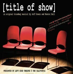 Title of Show Preview - A Left Edge Production