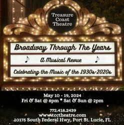 Treasure Coast Theatre presents "Broadway Through The Year" a musical revue of Broadway hits