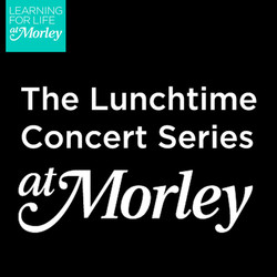 Tuesday Lunchtime Concert: Chamber Music Recital