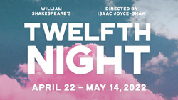 Twelfth Night @ Pentacle Theatre (April 22 - May 14) by William Shakespeare