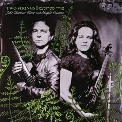 Two Strings - A concert with two of the finest Klezmer and Yiddish violinist and vocalists around