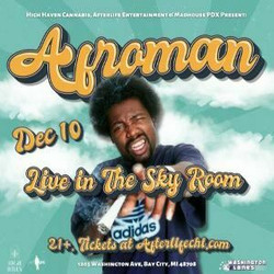 Up in Smoke Vol 2 W/ Afroman at The Sky Room