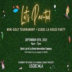 Usgbc-la’s Annual Mini-Golf Tournament and House Party