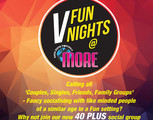 V Fun Night at More Restaurant 40 to 55's Social Group