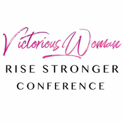 Victorious Woman- Rise Stronger Conference