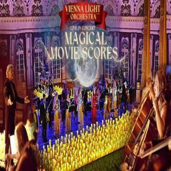 Vienna Light Orchestra: Magical Movie Scores