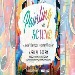 Voices West's 'painting With Sound' Cabaret Pops Concert And Fundraiser!