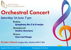 Watford Philharmonic Society Orchestral Concert - Brahms Second Symphony
