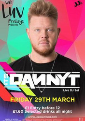 We Luv Fridays Presents: Danny T