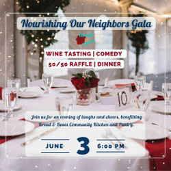 Wine Tasting and Live Comedy! - Nourishing Our Neighbors Gala to benefit Bread and Roses Food Pantry