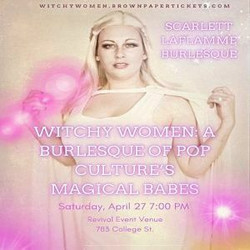 Witchy Women: A Burlesque Of Pop Culture's Magical Babes