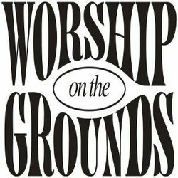 Worship On The Grounds