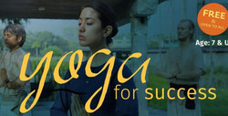 Yoga For Success (70 min session -yoga and meditation)-FREE and Open to All