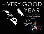 “it Was a Very Good Year” A Musical Tribute to Sinatra starring Tony Sands