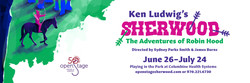 "ken Ludwig's Sherwood: The Adventures of Robin Hood" Presented by OpenStage Theatre
